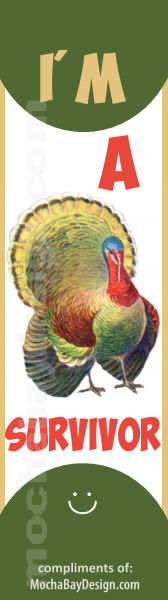 printable Thanksgiving bookmark I'm a Turkey Survivor vintage and colorful